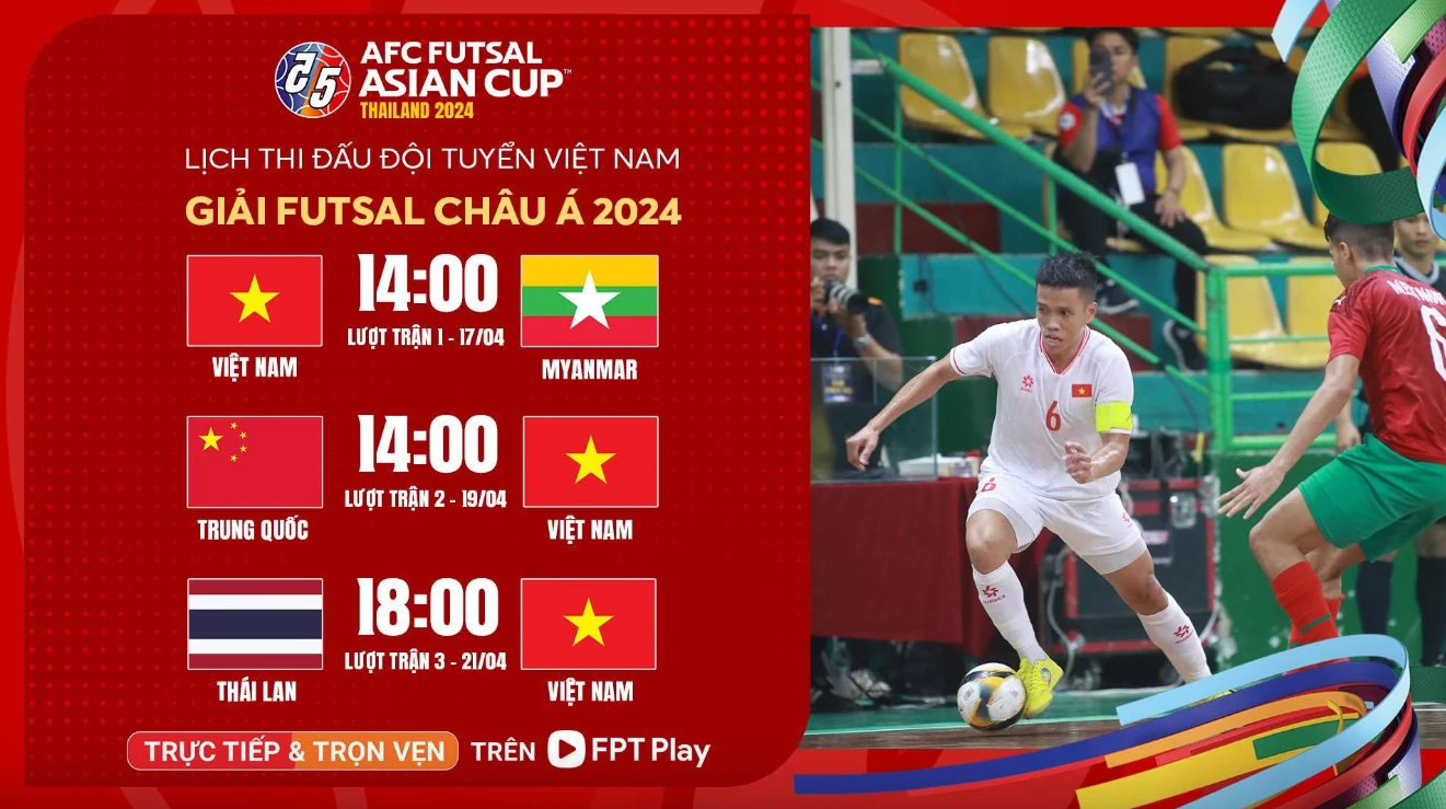 Lịch thi đấu Futsal châu Á 2024 hôm nay: ĐT Futsal Việt Nam xuất quân, đặt mục tiêu cao